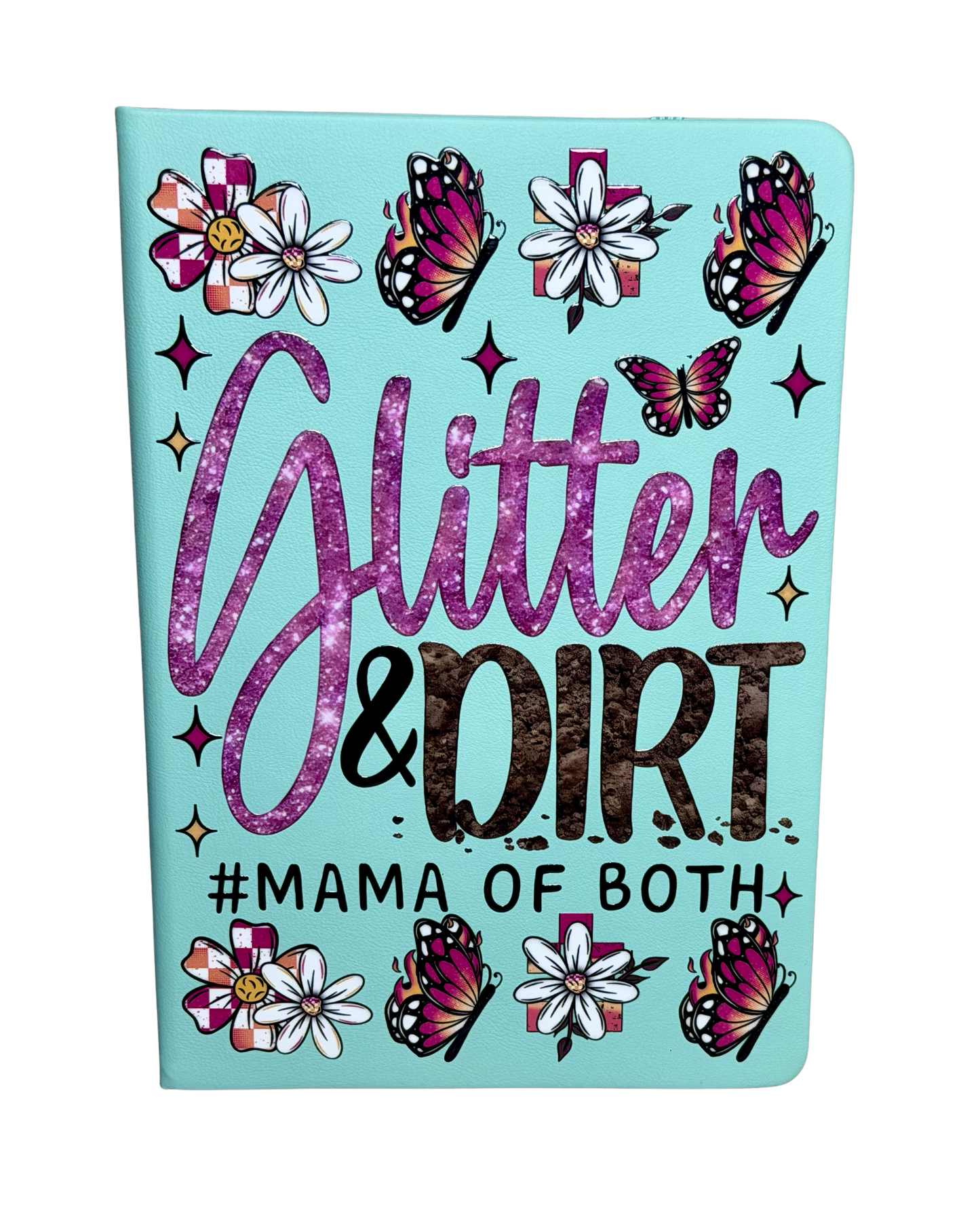 Custom Notebook - Glitter & Dirt
